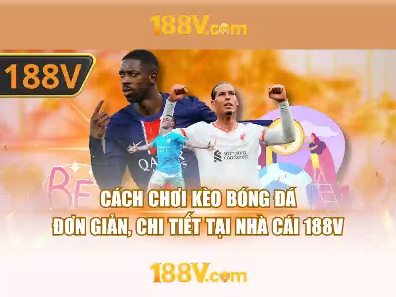 188v mê: trải nghiệm đích thực và cộng đồng 188v com vn