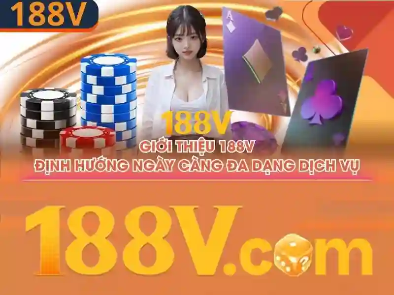 casino 188v – Khởi đầu hành trình trải nghiệm giải trí đỉnh cao